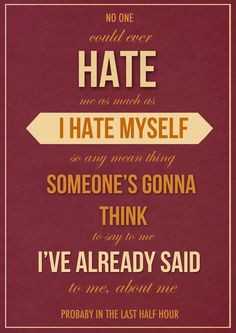Feel Like Everyone Hates Me Quotes