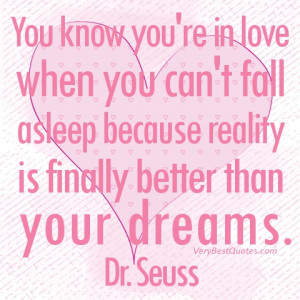 Popular cute love quote by Dr. Seuss ~ You know you’re in love