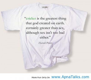 ... ://www.apnatalks.com/cricket-is-greatest-thing-cricket-shirt-quotes