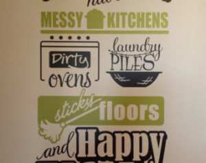 Good Moms Have Messy Kitchens Dirty Ovens Laundry Piles Sticky Floors ...