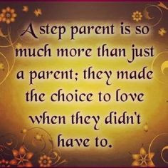 Step parents - For my sister, she is an awesome step parent! I can't ...