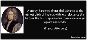 sturdy, hardened sinner shall advance to the utmost pitch of impiety ...