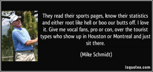 More Mike Schmidt Quotes
