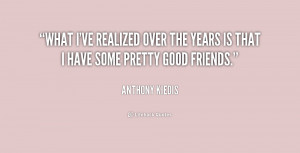 quote-Anthony-Kiedis-what-ive-realized-over-the-years-is-189737_1.png