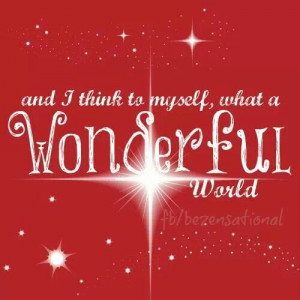 What a wonderful world