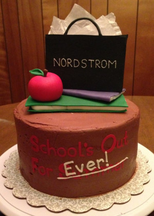 Teacher Retirement Cake Sayings Teacher retirement cake