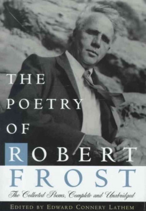 Poetry in Translation, (CCCII): Robert FROST (1894-1963), U.S.A ...