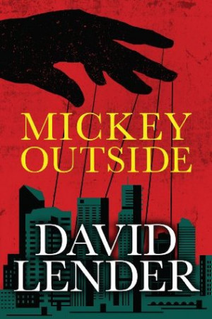 ... Mickey Outside (A White Collar Crime Thriller)” as Want to Read