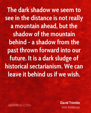 ... of historical sectarianism. We can leave it behind us if we wish