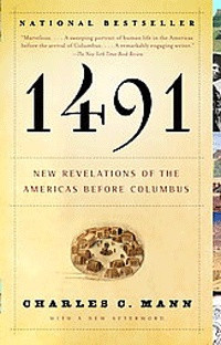 ... : New Revelations of the Americas Before Columbus by Charles C. Mann