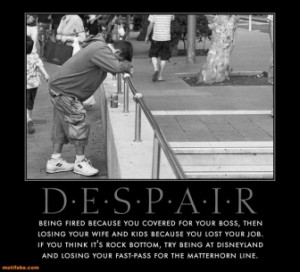 Despair Low Fired Job Depression Life Demotivational Poster 1291642108 ...