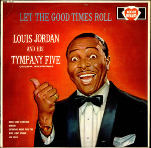 Louis Jordan Let The Good Times Roll UK LP RECORD AH85