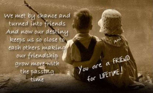 We Met By Chance And Turned Into Friends ~ Friendship Quote
