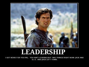 ash,army of darkness,leadership,quote