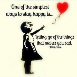 Letting go of things that makes you sad!