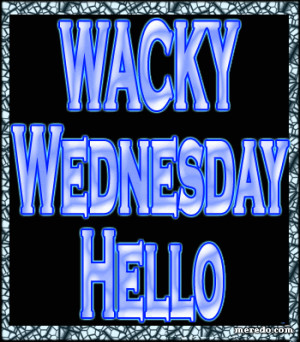 Myspace Graphics > Wednesday > wacky wednesday hello Graphic