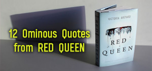 awesomness that is RED QUEEN by Victoria Aveyard , here are 12 quotes ...