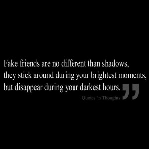 ... Friends Disappearing, Shadows Friends, Quotes Whimsy, Loyal True, So