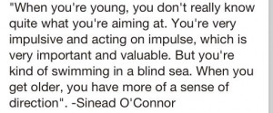 Quote by Sinead O'Connor
