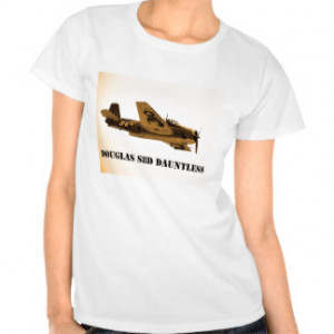 Douglas Dauntless World War 2 fighter Aircraft T-shirt