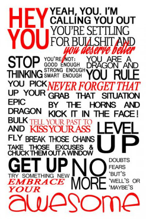 Hey you! Yeah, you! I'm calling you out. You're settling for bullshit ...