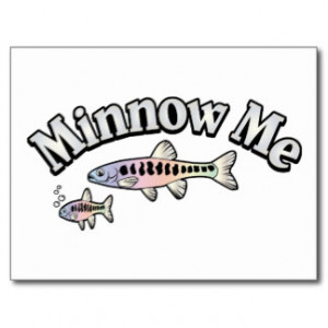 Minnow Me ~ Fish Fisherman Fishing Word Play Postcards