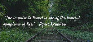 Travel is a way of life. A way to meet new people, see new things, and ...
