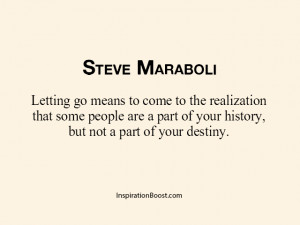 Steve Maraboli Letting Go Quotes