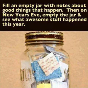 ... jar from jan dec with good things that happened that yr or prayers