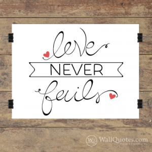 Love Never Fails Wall Quotes™ Giclée Art Print
