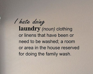 Slap-Art™ I hate doing laundry defi nition Vinyl Wall Art Decal ...
