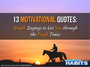 Through Tough Times Inspirational Quotes