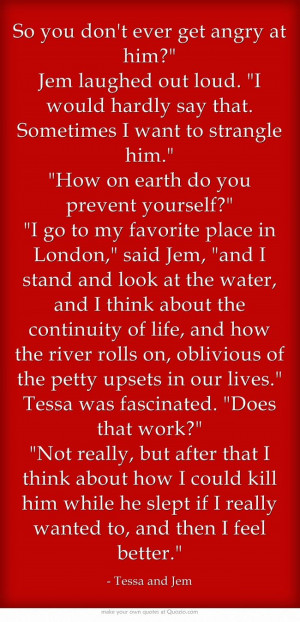 the infernal devices | quotes | Tessa Gray and Jem Carstairs