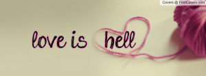love is hell Profile Facebook Covers