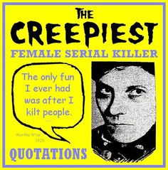 The Creepiest Female Serial Killer Quotations More
