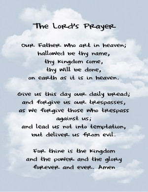 The Lord’s Prayer, also known as the “Our Father”