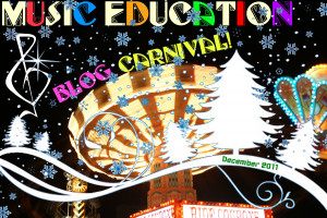 ... and the December 2, 2011 edition of Music Education Blog Carnival