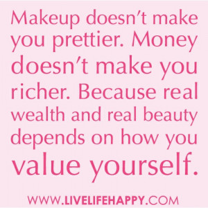 ... beauty beauty quotes makeup pink pretty quotes rich value wealth real
