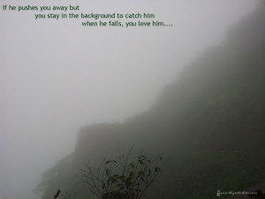 Push Away Quotes If he pushes you away but