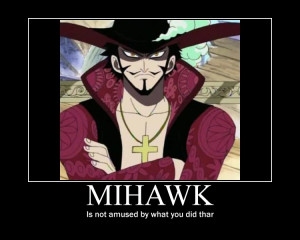 One Piece Mihawk Motivational by daddius