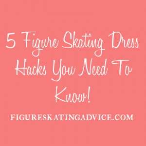 Figure Skating Dress Hacks You Need To Know