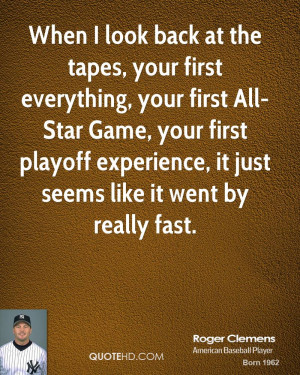 ... first All-Star Game, your first playoff experience, it just seems like