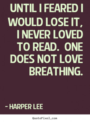 Harper Lee To Kill A Mockingbird Quotes
