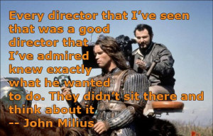 ... Quotes - John Milius - Movie Director Quotes #milius #johnmilius