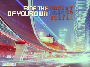 Ride The Energy Of Your Own Unique Spirit