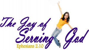 The Joy of Serving God