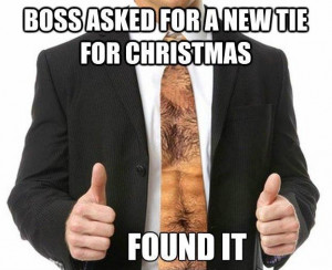 Boss asked for a new tie