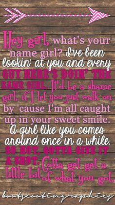 hey girl - Billy Currington .