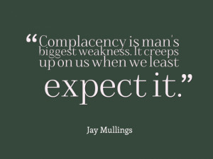 Quotes About Complacency