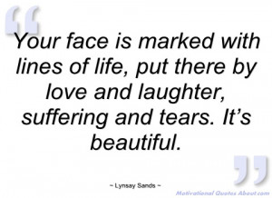 your face is marked with lines of life lynsay sands